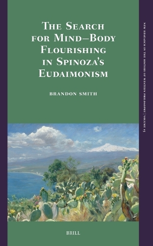 The Search for Mind-Body Flourishing in Spinoza's Eudaimonism.