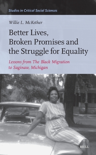 Better Lives, Broken Promises and the Struggle for Equality