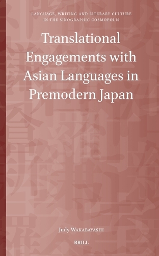 Translational Engagements with Asian Languages in Premodern Japan.