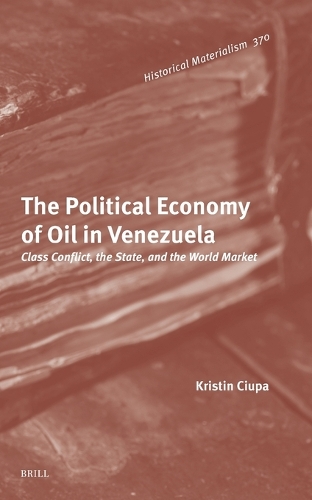 The Political Economy of Oil in Venezuela