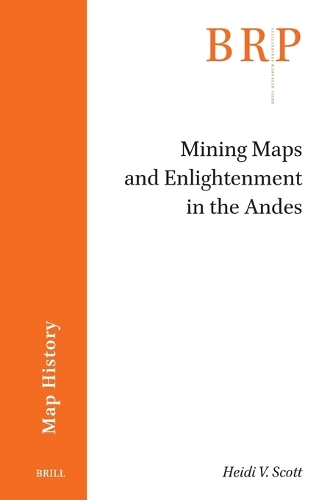 Mining Maps and Enlightenment in the Andes.
