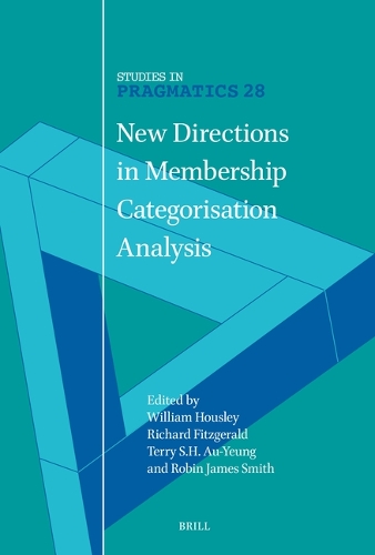 New Directions in Membership Categorisation Analysis.
