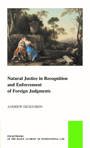 Natural Justice in Recognition and Enforcement of Foreign Judgments.