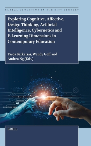 Exploring Cognitive, Affective, Design Thinking, Artificial Intelligence, Cybernetics and E-Learning Dimensions in Contemporary Education.