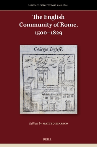 The English Community of Rome, 1500-1829.