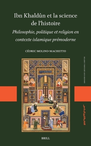 Ibn Khaldun et la science de l'histoire