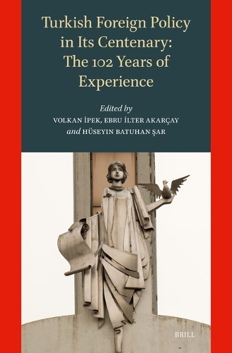 Turkish Foreign Policy in Its Centenary