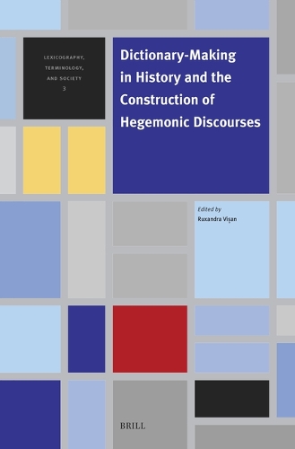 Dictionary-Making in History and the Construction of Hegemonic Discourses.
