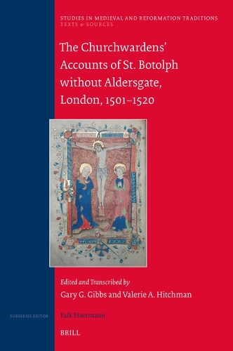 The Churchwardens' Accounts of St. Botolph without Aldersgate, London, 1501-1520.