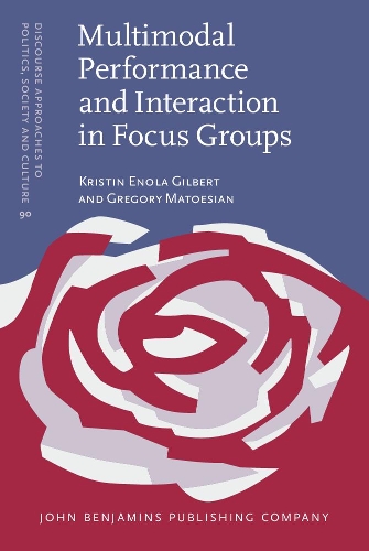 Multimodal Performance and Interaction in Focus Groups.