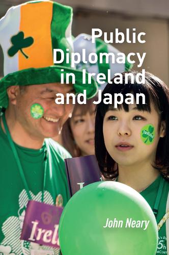 Public Diplomacy in Ireland and Japan.