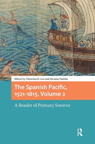 The Spanish Pacific, 1521-1815. Volume 2