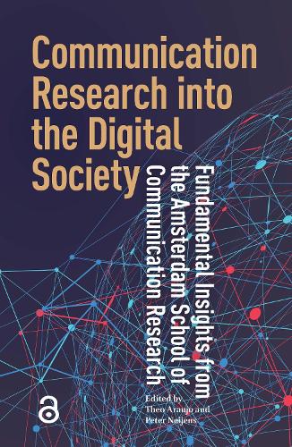 Communication Research into the Digital Society