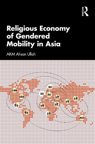 Religious Economy of Gendered Mobility in Asia.