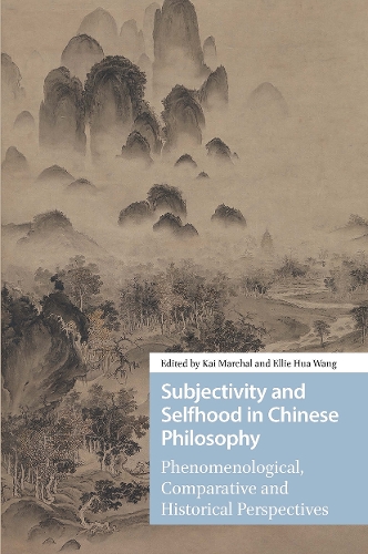 Subjectivity and Selfhood in Chinese Philosophy