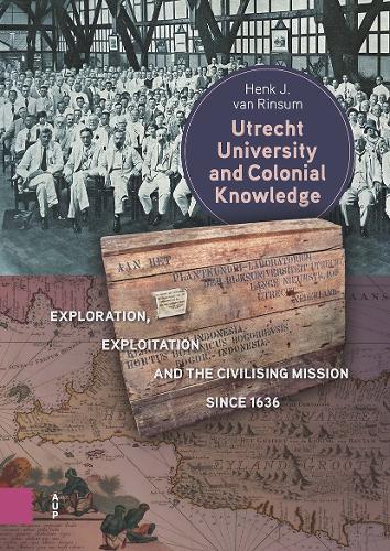 Utrecht University and Colonial Knowledge