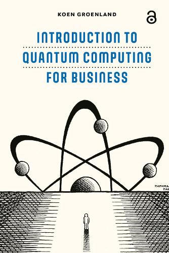 Introduction to Quantum Computing for Business.