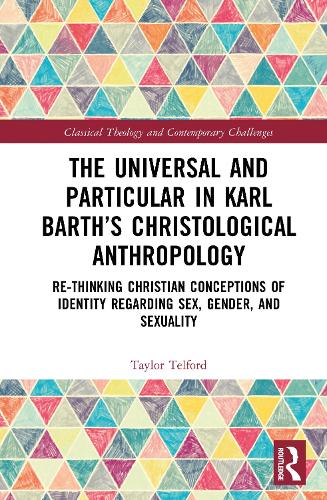 The Universal and Particular in Karl Barth's Christological Anthropology
