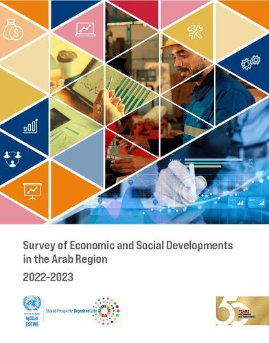 Survey of Economic and Social Developments in the Arab Region 2022-2023.