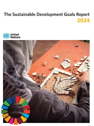 The Sustainable Development Goals Report 2024.