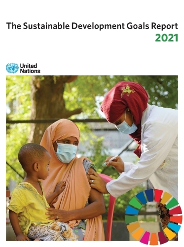 The Sustainable Development Goals Report 2021.