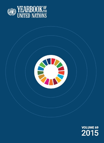 Yearbook of the United Nations 2015. Volume 69.