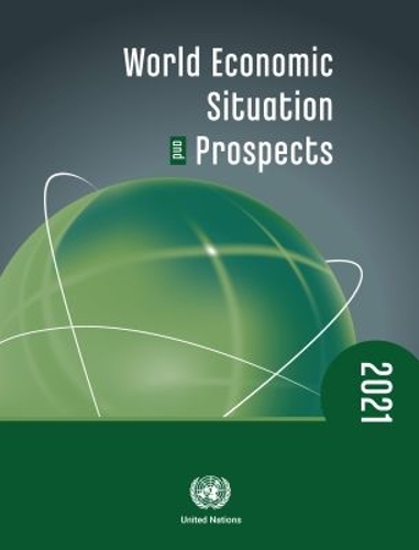 World Economic Situation and Prospects 2021.