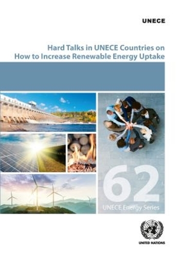 Hard Talks in UNECE Countries on How to Increase Renewable Energy Uptake.