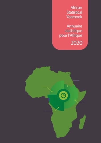 African Statistical Yearbook / Annuaire statistique pour l'Afrique 2020.