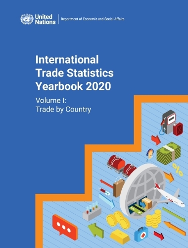 International Trade Statistics Yearbook 2020. Volume I