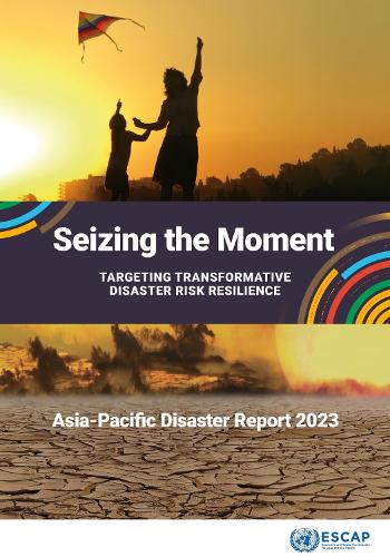 Asia-Pacific Disaster Report 2023