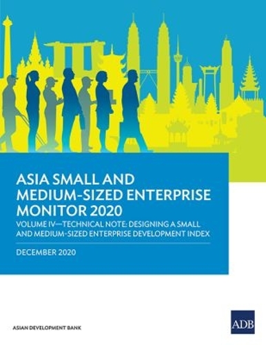Asia Small and Medium-Sized Enterprise Monitor 2020. Volume IV