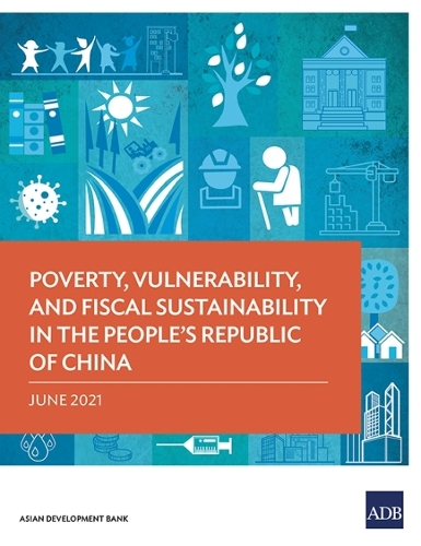 Poverty, Vulnerability, and Fiscal Sustainability in the People's Republic of China.