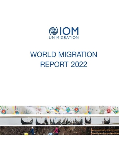 World Migration Report 2022.