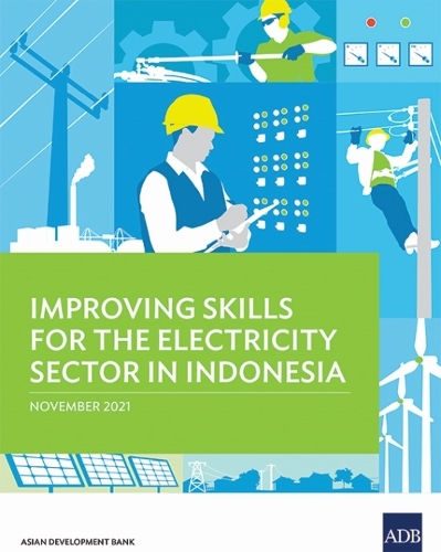 Improving Skills for the Electricity Sector in Indonesia.