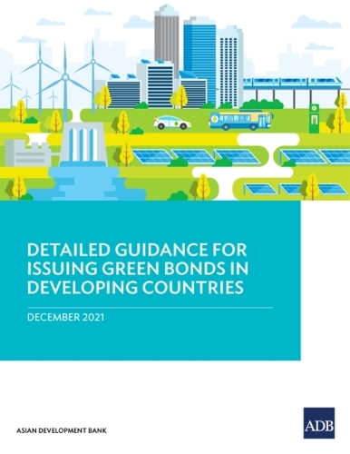 Detailed Guidance for Issuing Green Bonds in Developing Countries.