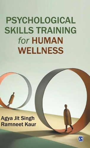 Psychological Skills Training for Human Wellness.