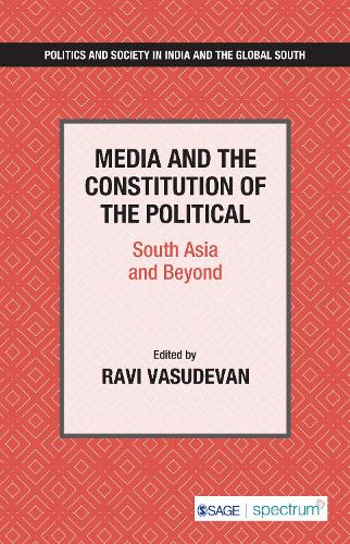 Media and the Constitution of the Political