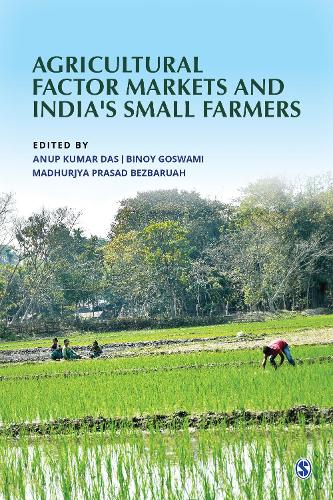 Agricultural Factor Markets and India's Small Farmers.