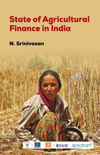 State of Agricultural Finance in India.
