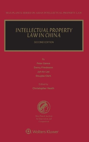 Intellectual Property Law in China.