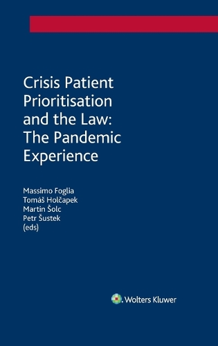 Crisis Patient Prioritisation and the Law: The Pandemic Experience.