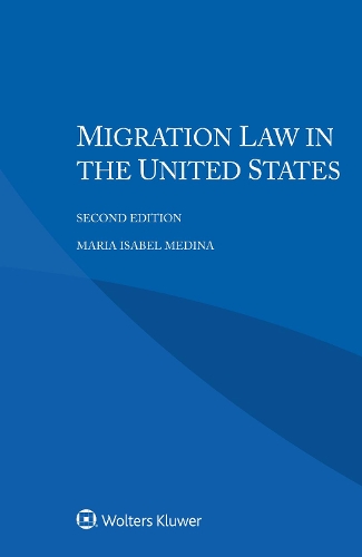 Migration Law in the United States.