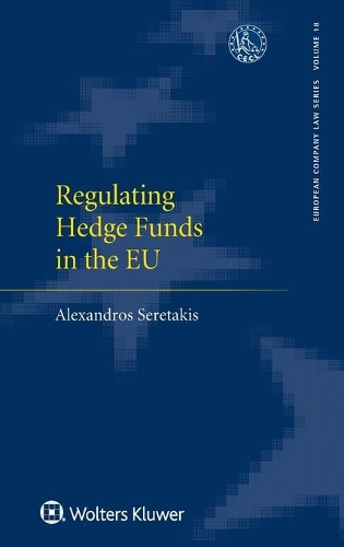 Regulating Hedge Funds in the EU.