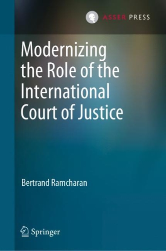 Modernizing the Role of the International Court of Justice.