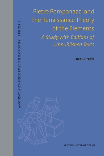 Pietro Pomponazzi and the Renaissance Theory of the Elements