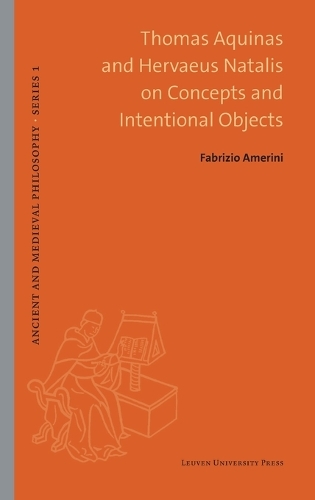 Thomas Aquinas and Hervaeus Natalis On Concepts and Intentional Objects.