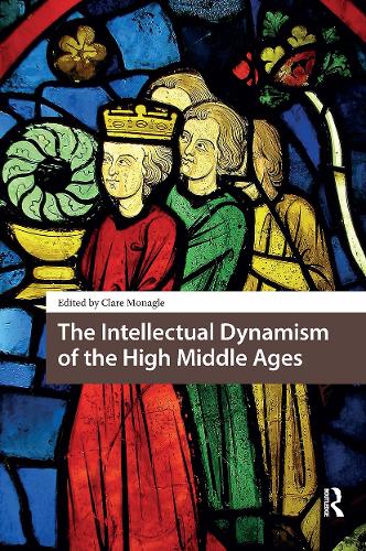 The Intellectual Dynamism of the High Middle Ages.