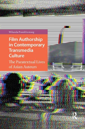 Film Authorship in Contemporary Transmedia Culture