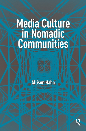 Media Culture in Nomadic Communities.
